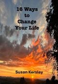 Cover: 16 Ways to Change Your Life - Susan Kersley