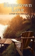 Cover: Hometown Love Anthology - Phoenix Voices Publishing
