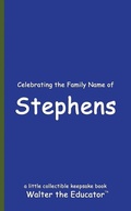 Cover: Celebrating the Family Name of Stephens - Silent King Books