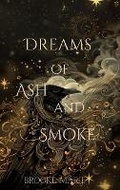 Cover: Dreams of Ash and Smoke - Brooke Marie