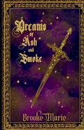 Cover: Dreams of Ash and Smoke - Brooke Marie