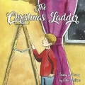 Cover: The Christmas Ladder - BOOKBABY