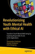 Cover: Revolutionizing Youth Mental Health with Ethical AI - APress