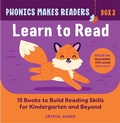 Cover: Phonics Makes Readers: Learn to Read Box 3 - Callisto Kids