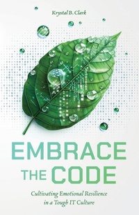 Enlarge image Cover: Embrace the Code - Krystal B. Clark
