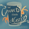 Cover: The Canned Food Mystery - Nibbley Wiggily and Baxter Publishing