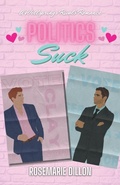 Cover: Politics Suck - Everest Rose Press