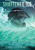 Cover: Shattered Ice - Rebekka Strand