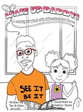 Cover: Wake Up, Daddy! A Coloring Storybook with Affirmations and Chores - Tacvision Guides, LLC