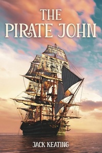 Enlarge image Cover: The Pirate John - Jack Keating