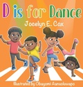Cover: D is for Dance - Jocelyn E. Cox