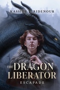 Cover: The Dragon Liberator - Kassidy Ridenour