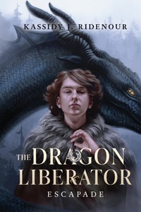 Enlarge image Cover: The Dragon Liberator - Kassidy Ridenour