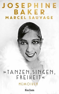 Abbildung von: "Tanzen, Singen, Freiheit". Memoiren - Reclam