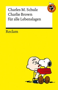 Abbildung von: Charlie Brown für alle Lebenslagen - Reclam