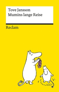 Abbildung von: Mumins lange Reise - Reclam