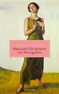 Cover: Klara oder Die Kaiserin von Portugallien - Reclam