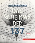 Cover: Das Geheimnis der 137 - edition federleicht
