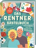 Abbildung von: Das Rentner-Bastelbuch. In großer Schrift. - frechverlag GmbH