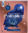 Cover: Die geheimnisvolle Zauberschule und das verhei&szlig;ungsvolle Funkeln: Der inoffizielle Harry Potter-Adventskalender - frechverlag GmbH