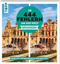Abbildung von: In 444 Fehlern um die Welt - Spanien. Finde die Unterschiede in den schönsten Motiven Spaniens. - frechverlag GmbH