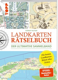 Abbildung von: Landkarten Rätselbuch - Die besten Landkarten-Rätsel aller Zeiten. Der ultimative Sammelband - Frech