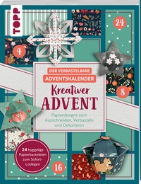Abbildung von: Der verbastelbare Adventskalender: Kreativer Advent. Papierdesigns zum Ausschneiden, Verbasteln und Dekorieren. - Frech