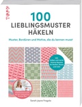Cover: 100 Lieblingsmuster h&auml;keln - frechverlag GmbH