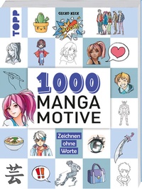 Abbildung von: 1000 Manga Motive zeichnen - Frech