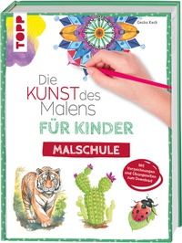 Abbildung von: Die Kunst des Malens für Kinder Malschule - Frech