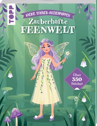 Abbildung von: Meine Sticker-Anziehpuppen. Zauberhafte Feenwelt - Frech