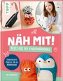 Cover: Näh mit! Neues aus der Kindernähschule - frechverlag GmbH