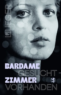Abbildung von: Bardame gesucht - Zimmer vorhanden - Matthes & Seitz Berlin