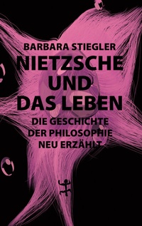 Bild vergrößern Bild: Nietzsche und das Leben - Matthes & Seitz Berlin