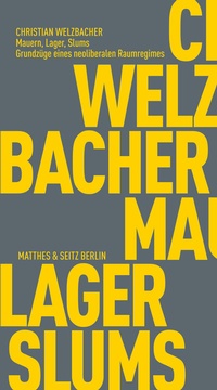 Abbildung von: Mauern, Lager, Slums - Matthes & Seitz Berlin