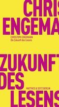 Cover: Die Zukunft des Lesens - Matthes & Seitz Berlin