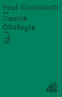 Cover: Dunkle &Ouml;kologie - Matthes & Seitz Berlin