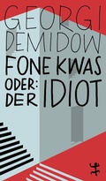 Cover: Fone Kwas oder: Der Idiot - Matthes & Seitz Berlin