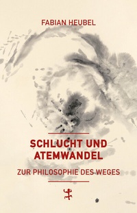 Abbildung von: Schlucht und Atemwandel - Matthes & Seitz Berlin