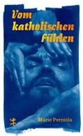 Cover: Vom katholischen F&uuml;hlen - Matthes & Seitz Berlin