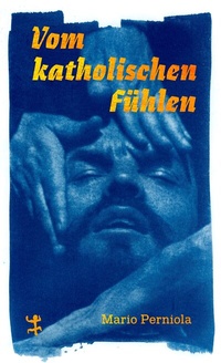 Abbildung von: Vom katholischen Fühlen - Matthes & Seitz Berlin