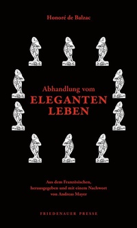 Abbildung von: Abhandlung vom eleganten Leben - Friedenauer Presse