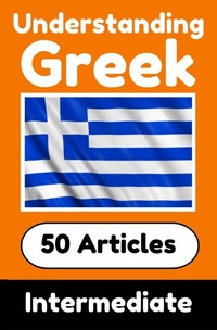 Abbildung von: Understanding Greek | Learn Greek language with 50 Interesting Articles About Countries, Health, Languages and More - epubli