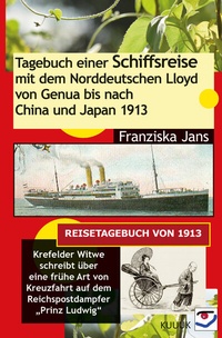 Abbildung von: Tagebuch einer Schiffsreise mit dem Norddeutschen Lloyd von Genua bis nach China und Japan 1913 - KUUUK