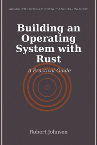 Abbildung von: Building an Operating System with Rust - HiTeX Press