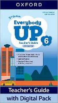 Enlarge image Cover: Everybody Up: Level 6: Teacher's Guide with Digital Pack - Oxford University Press