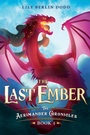 Cover: The Last Ember - Farrar, Straus and Giroux (BYR)