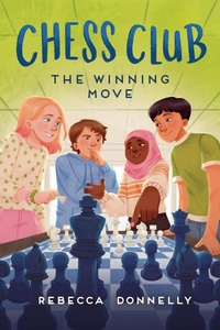 Enlarge image Cover: Chess Club: The Winning Move - Farrar, Straus and Giroux (BYR)