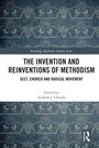 Cover: The Invention and Reinventions of Methodism - Routledge