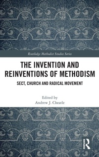Enlarge image Cover: The Invention and Reinventions of Methodism - Routledge